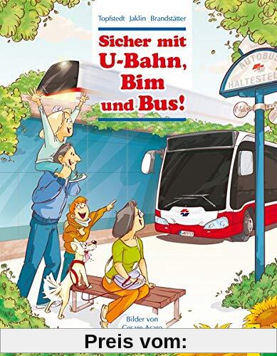 Sicher mit U-Bahn, Bim und Bus!